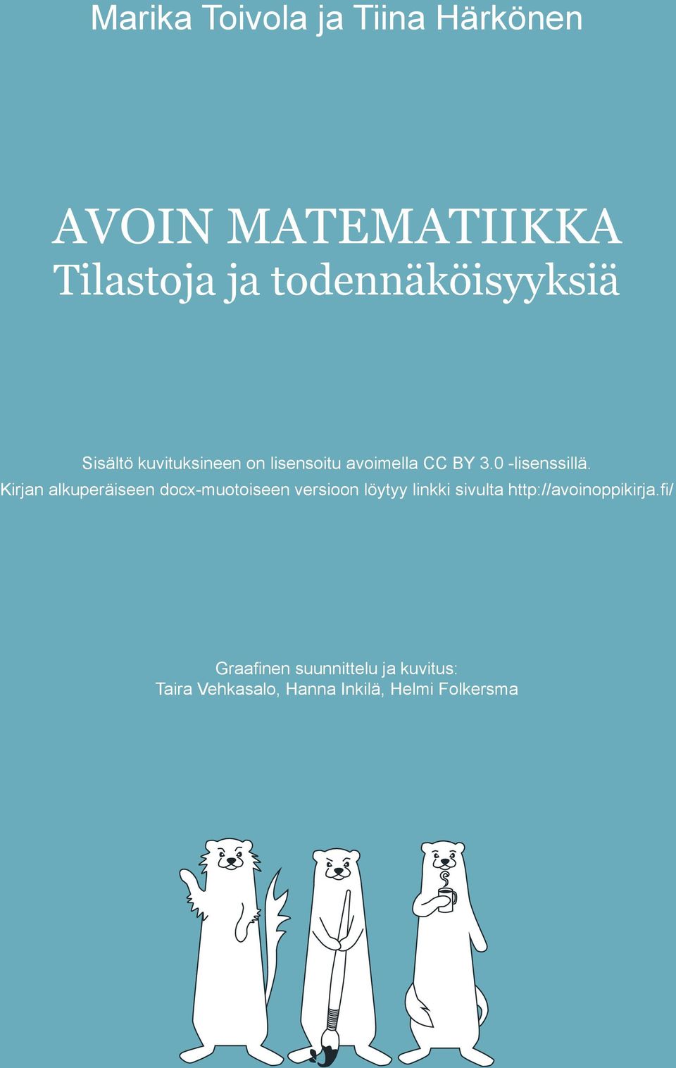 Kirjan alkuperäiseen docx-muotoiseen versioon löytyy linkki sivulta