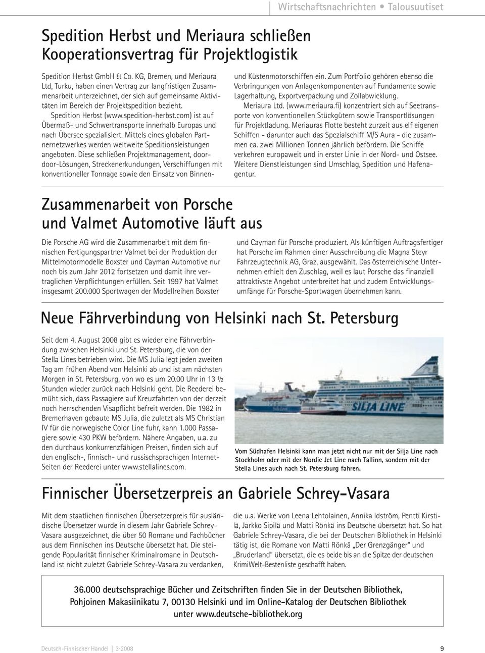 Spedition Herbst (www.spedition-herbst.com) ist auf Übermaß- und Schwertransporte innerhalb Europas und nach Übersee spezialisiert.