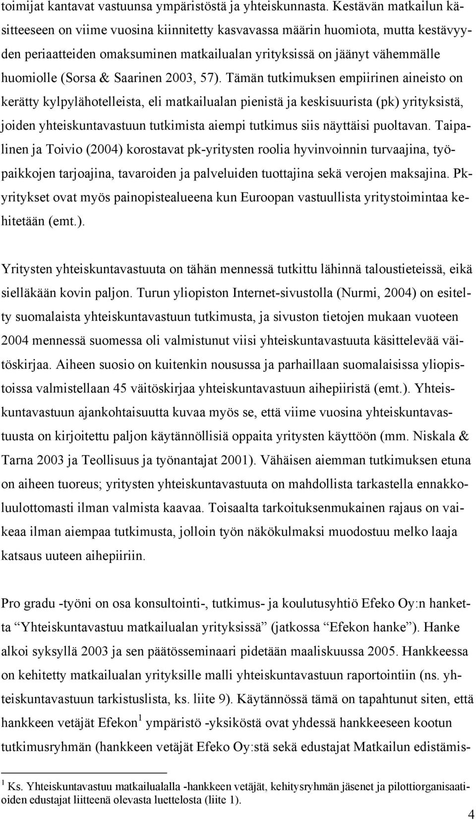 Saarinen 2003, 57).
