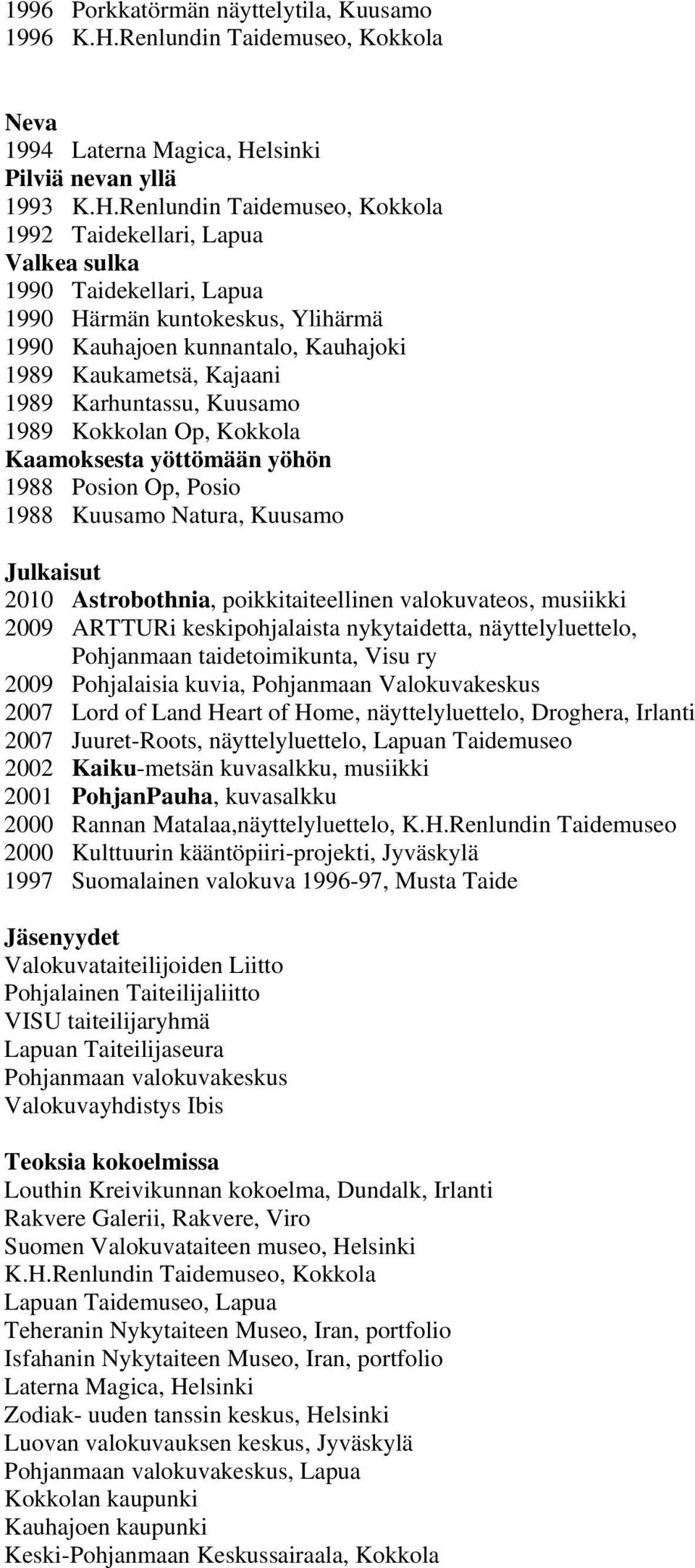 lsinki Pilviä nevan yllä 1993 K.H.