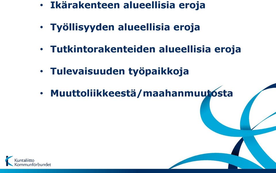 Tutkintorakenteiden alueellisia eroja