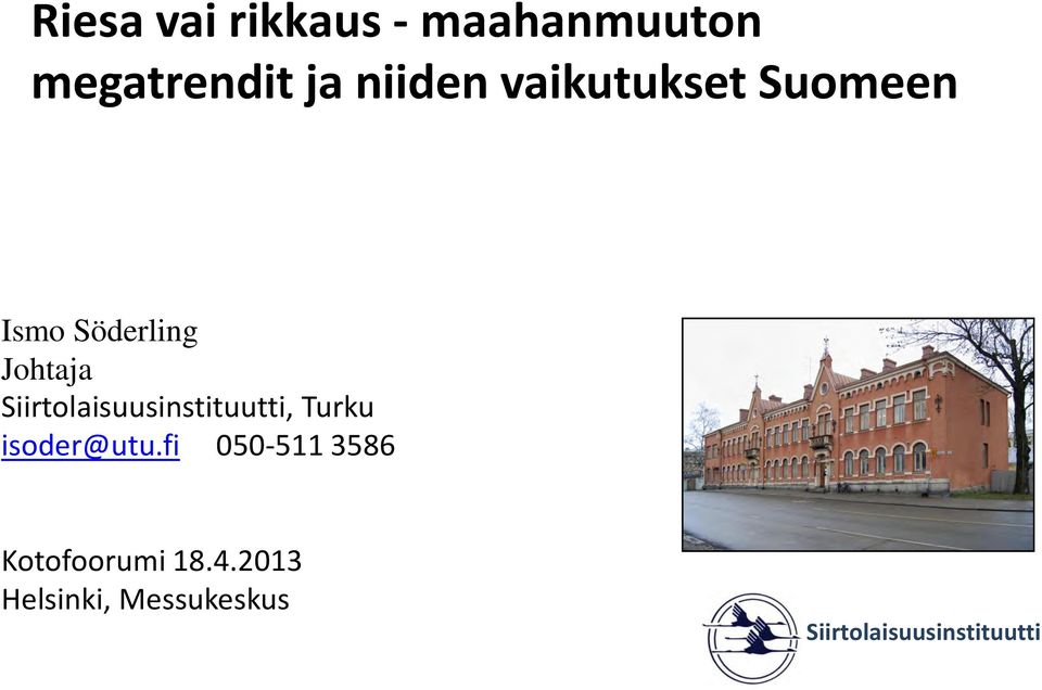 Siirtolaisuusinstituutti, Turku isoder@utu.