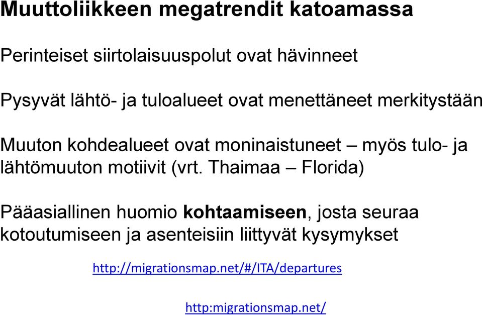 lähtömuuton motiivit (vrt.