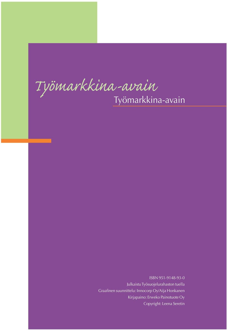 Graafinen suunnittelu: Innocorp Oy/Aija Honkanen