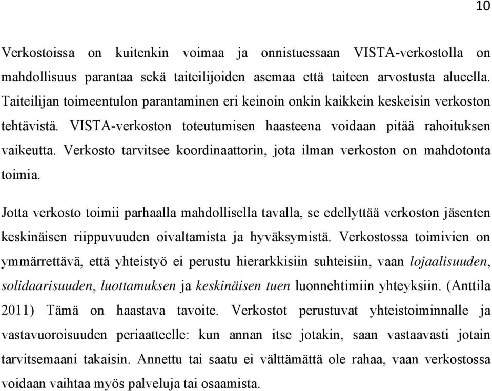 Verkosto tarvitsee koordinaattorin, jota ilman verkoston on mahdotonta toimia.