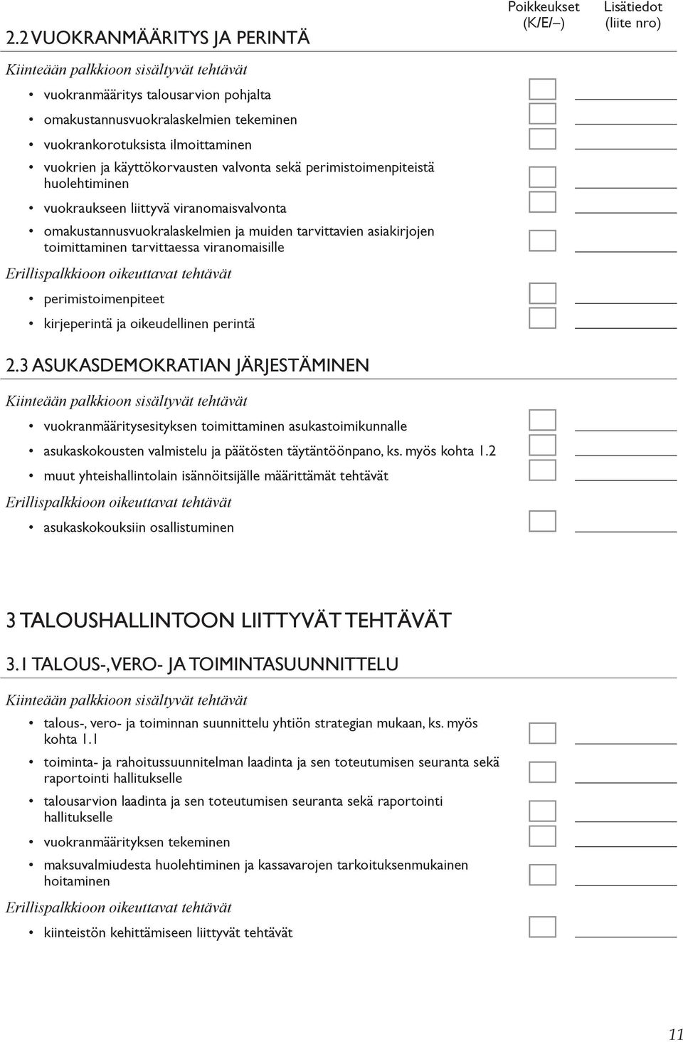 viranomaisille perimistoimenpiteet kirjeperintä ja oikeudellinen perintä 2.