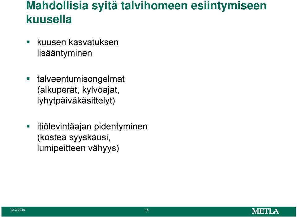 (alkuperät, kylvöajat, lyhytpäiväkäsittelyt)