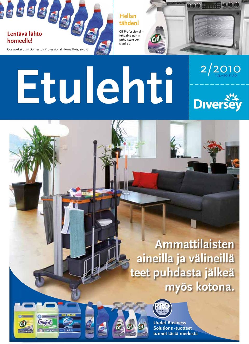 Cif Professional tehoaine uunin puhdistukseen sivulla 7 Etulehti 2/2010 1.9.