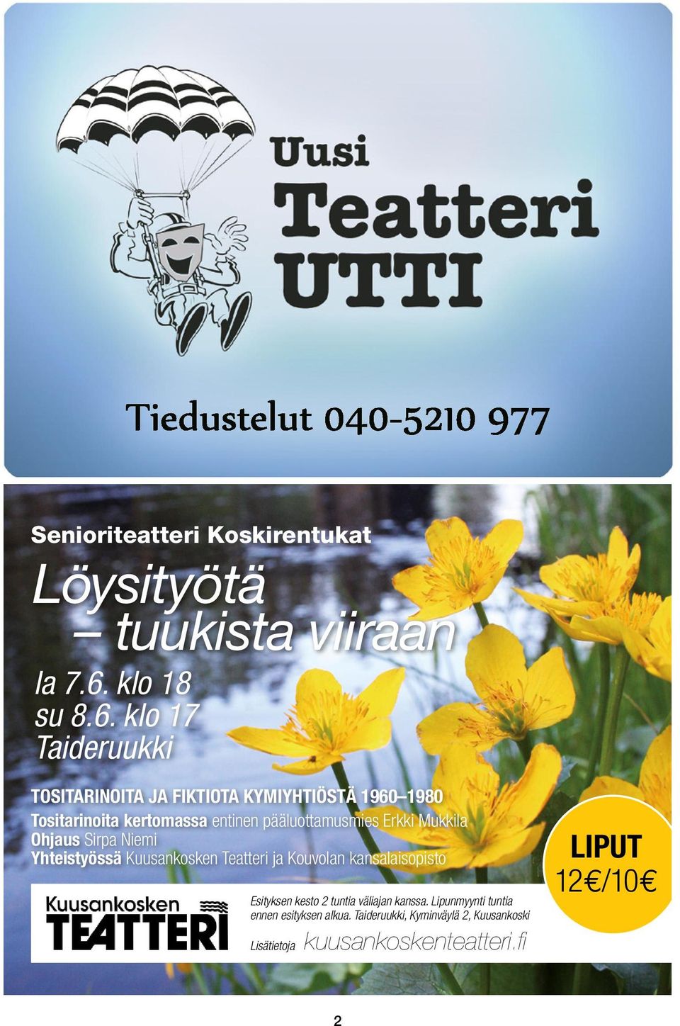 klo 17 Taideruukki tositarinoita ja fiktiota kymiyhtiöstä 1960 1980 tositarinoita kertomassa entinen