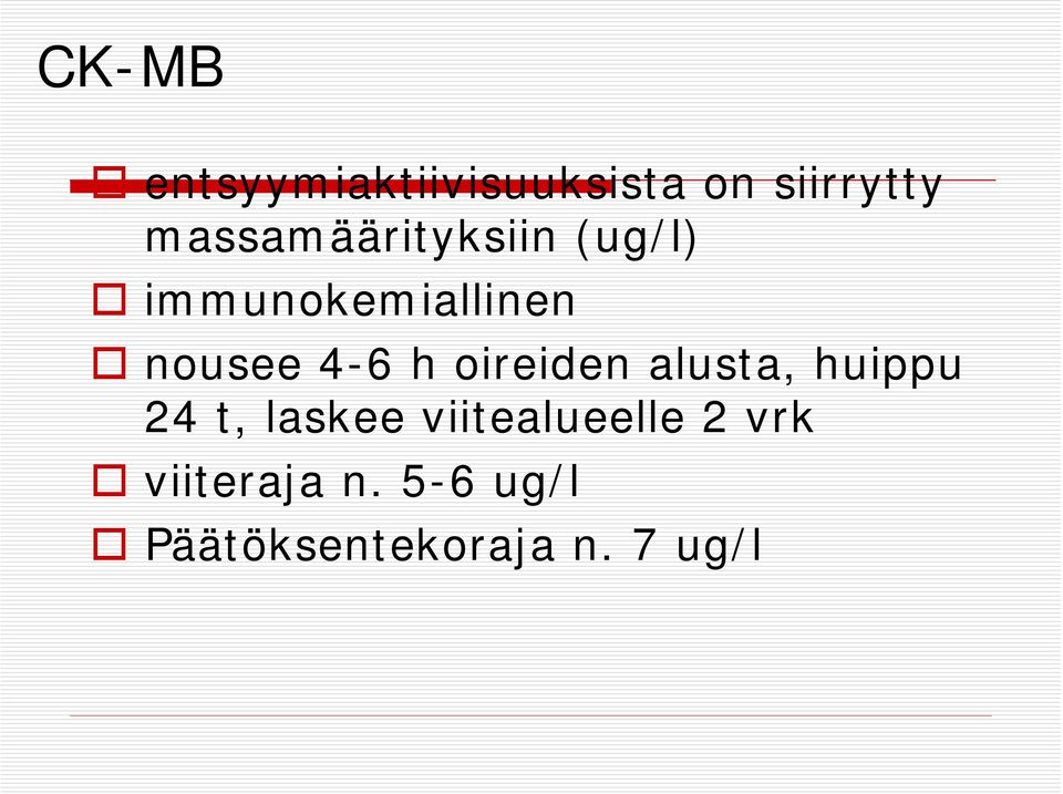 4-6 h oireiden alusta, huippu 24 t, laskee