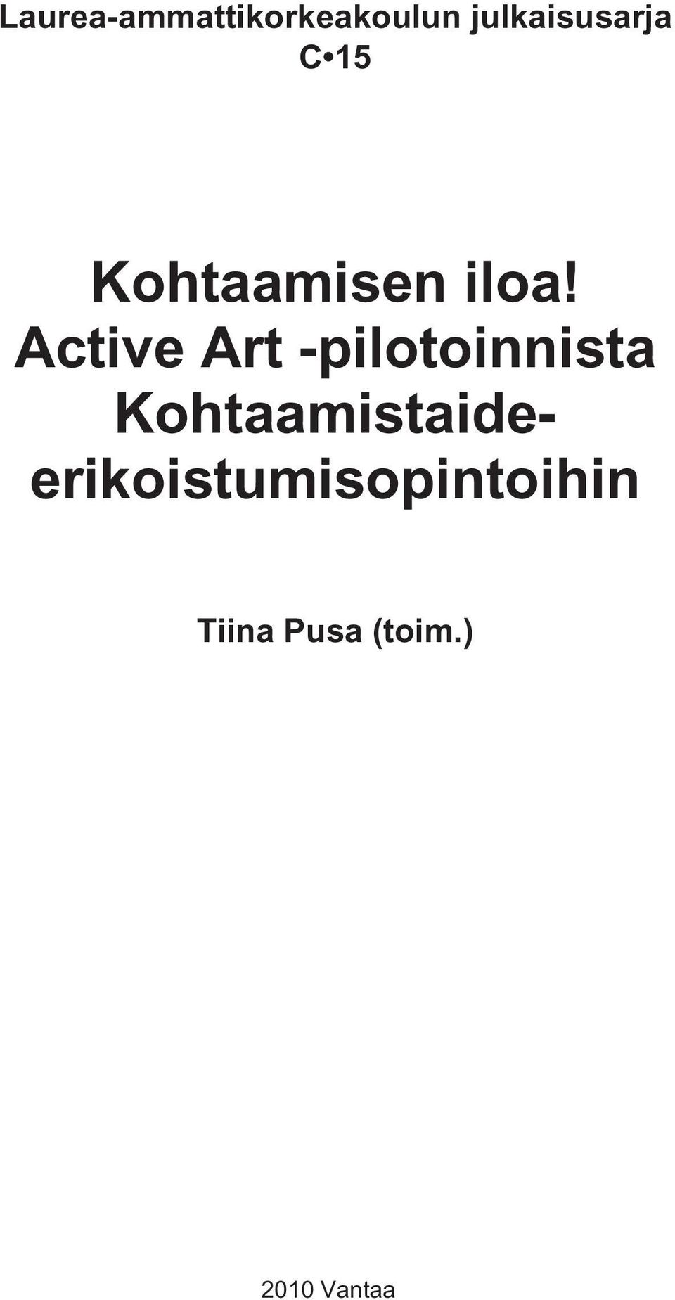 Active Art -pilotoinnista