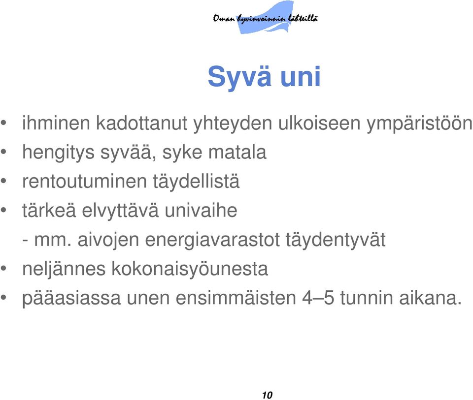 elvyttävä univaihe - mm.