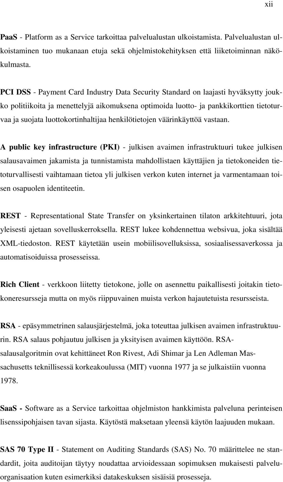 luottokortinhaltijaa henkilötietojen väärinkäyttöä vastaan.