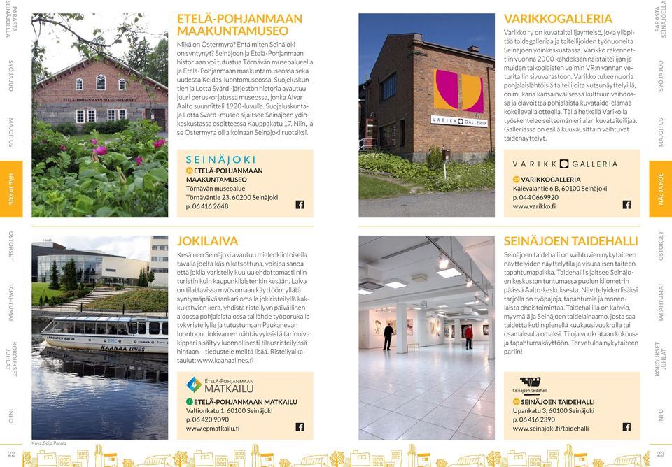 Suojeluskuntien ja Lotta Svärd -järjestön historia avautuu juuri peruskorjatussa museossa, jonka Alvar Aalto suunnitteli 1920-luvulla.
