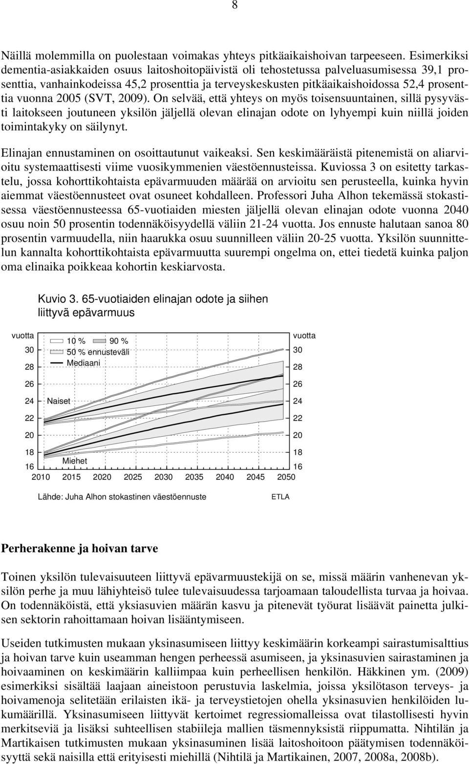 vuonna 25 (SVT, 29).