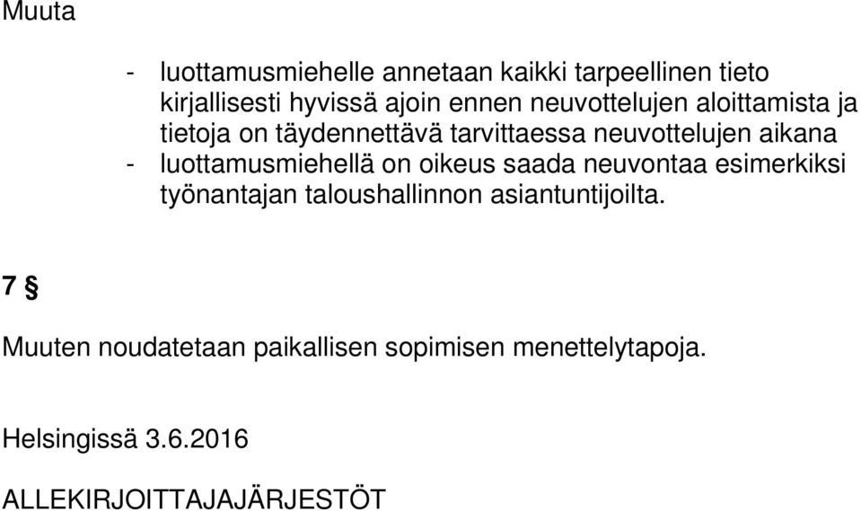 luottamusmiehellä on oikeus saada neuvontaa esimerkiksi työnantajan taloushallinnon