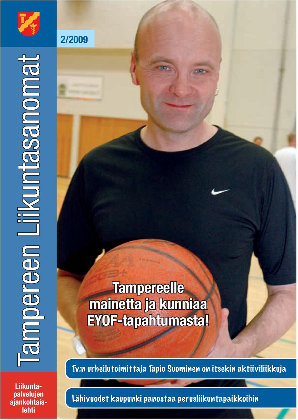 Tv:n urheilutoimittaja Tapio Suominen on itsekin