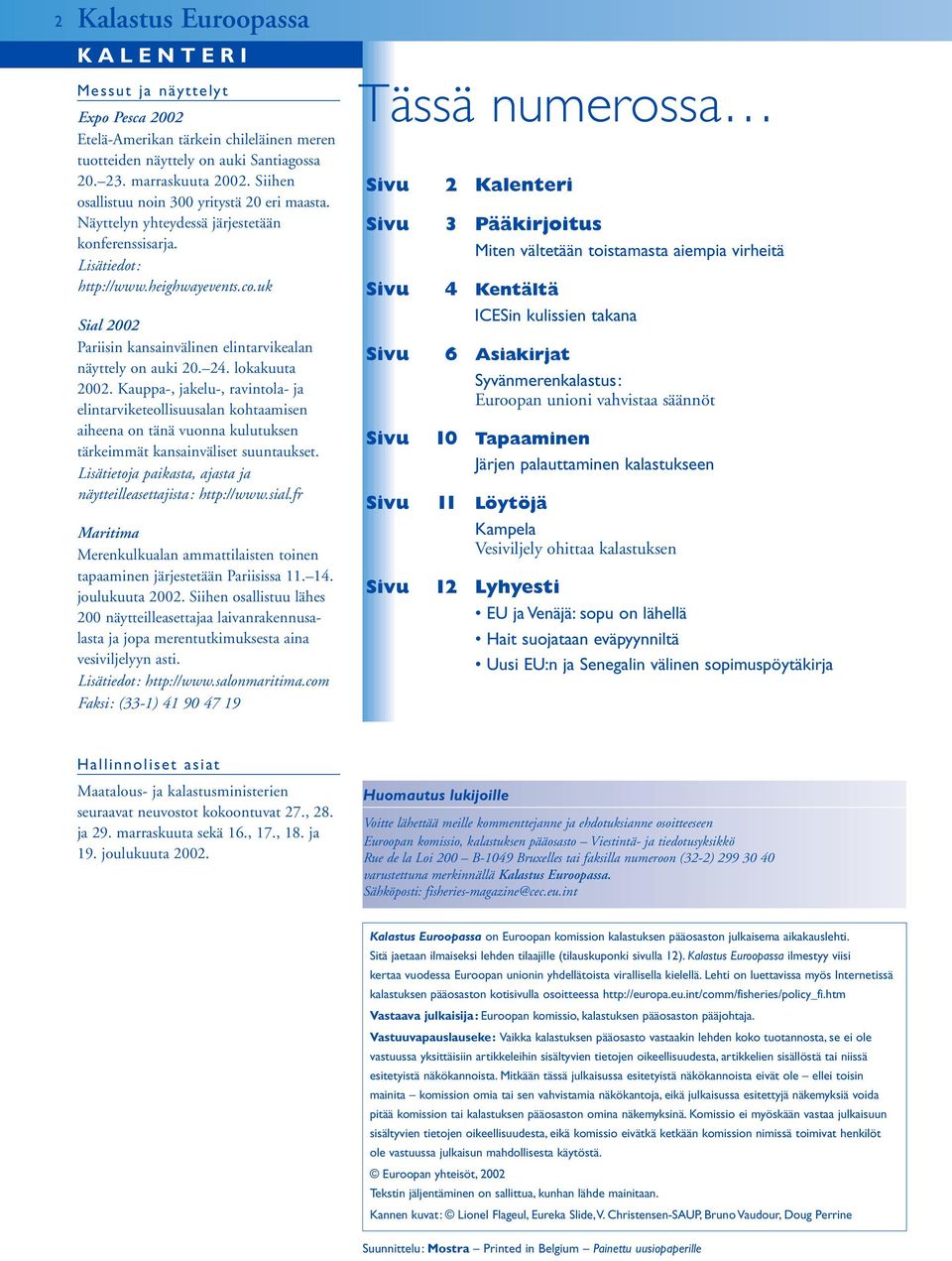 uk Sial 2002 Pariisin kansainvälinen elintarvikealan näyttely on auki 20. 24. lokakuuta 2002.