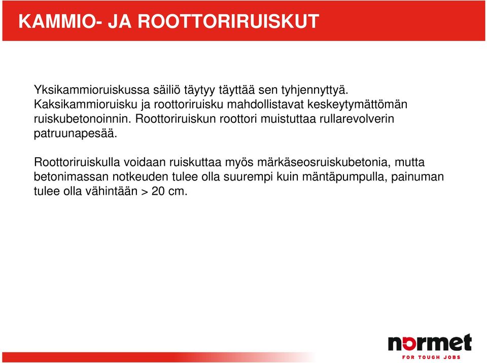 Roottoriruiskun roottori muistuttaa rullarevolverin patruunapesää.