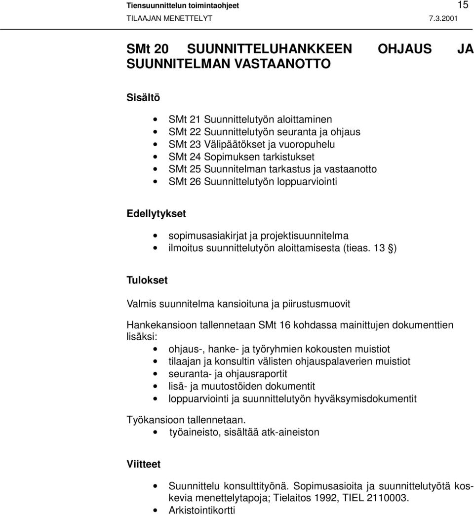 ilmoitus suunnittelutyön aloittamisesta (tieas.