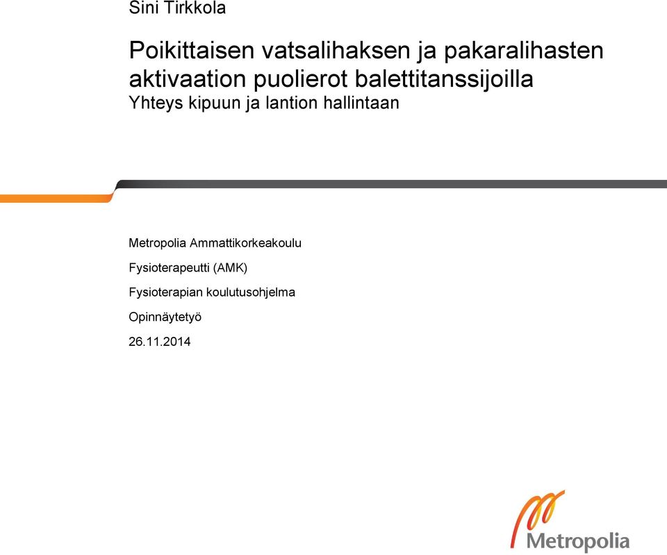 lantion hallintaan Metropolia Ammattikorkeakoulu