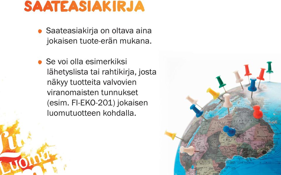 Se voi olla esimerkiksi läheyslisa ai rahikirja, josa