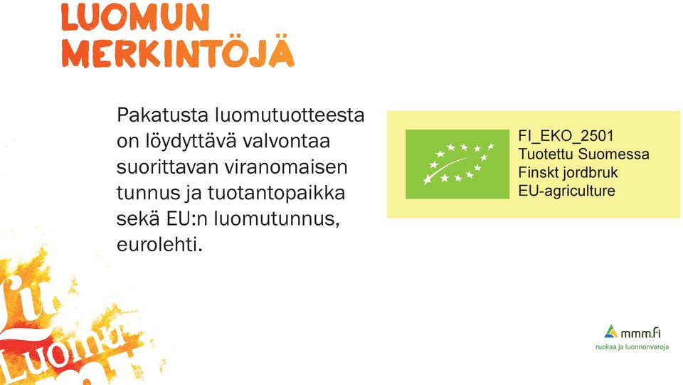 ja uoanopaikka sekä EU:n luomuunnus, eurolehi.