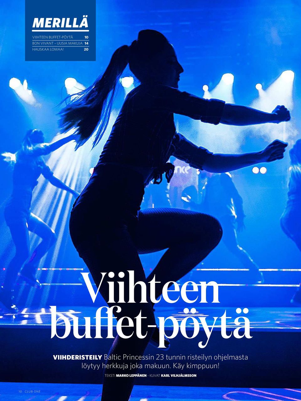20 Viihteen buffet-pöytä VIIHDERISTEILY Baltic Princessin 23