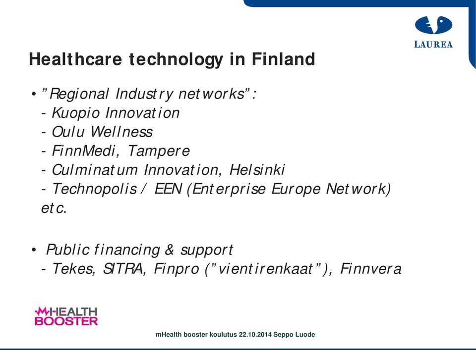 Innovation, Helsinki - Technopolis / EEN (Enterprise Europe Network)