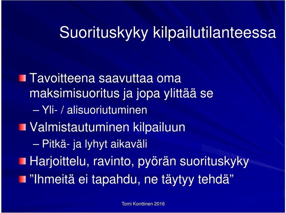 Valmistautuminen kilpailuun Pitkä- ja lyhyt aikaväli