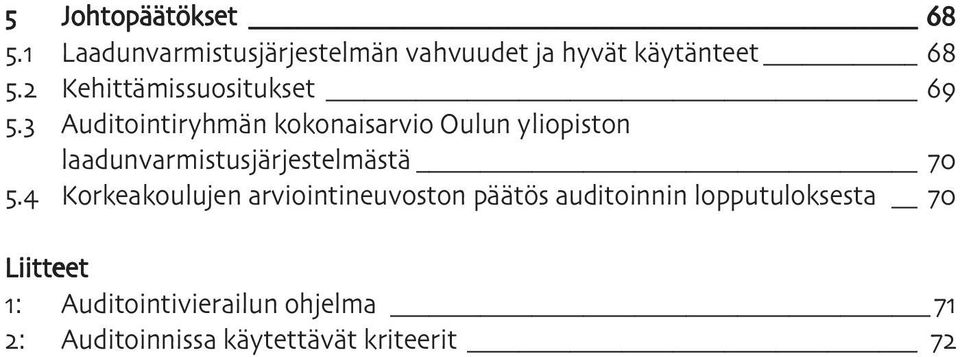 laadunvarmistusjärjestelmästä Korkeakoulujen arviointineuvoston päätös