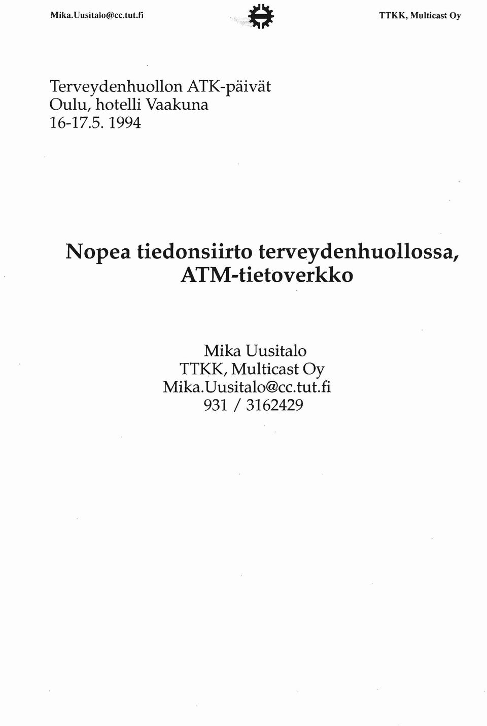 1994 Nopea tiedonsiirto terveydenhuollossa,