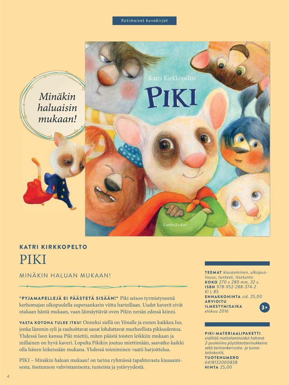 ISBN 978-952-288-374-2 Kl L 85 ENNAKKOHINTA sid.