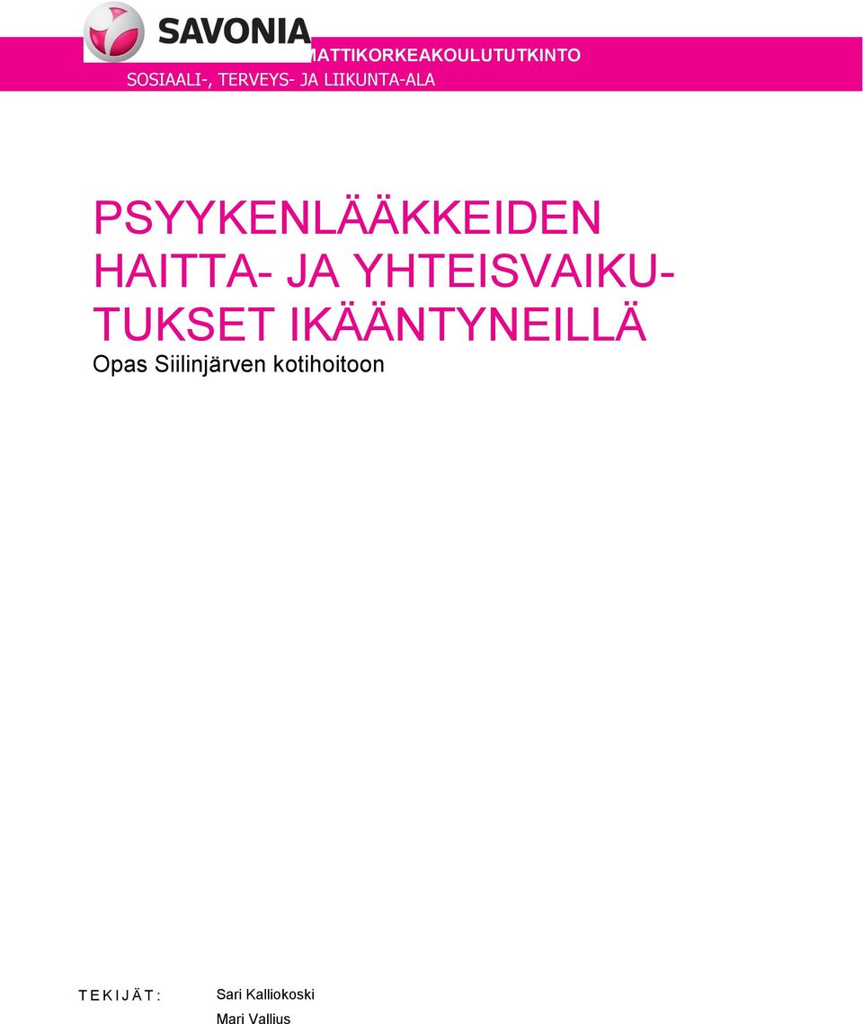 YHTEISVAIKU- TUKSET IKÄÄNTYNEILLÄ Opas Siilinjärven