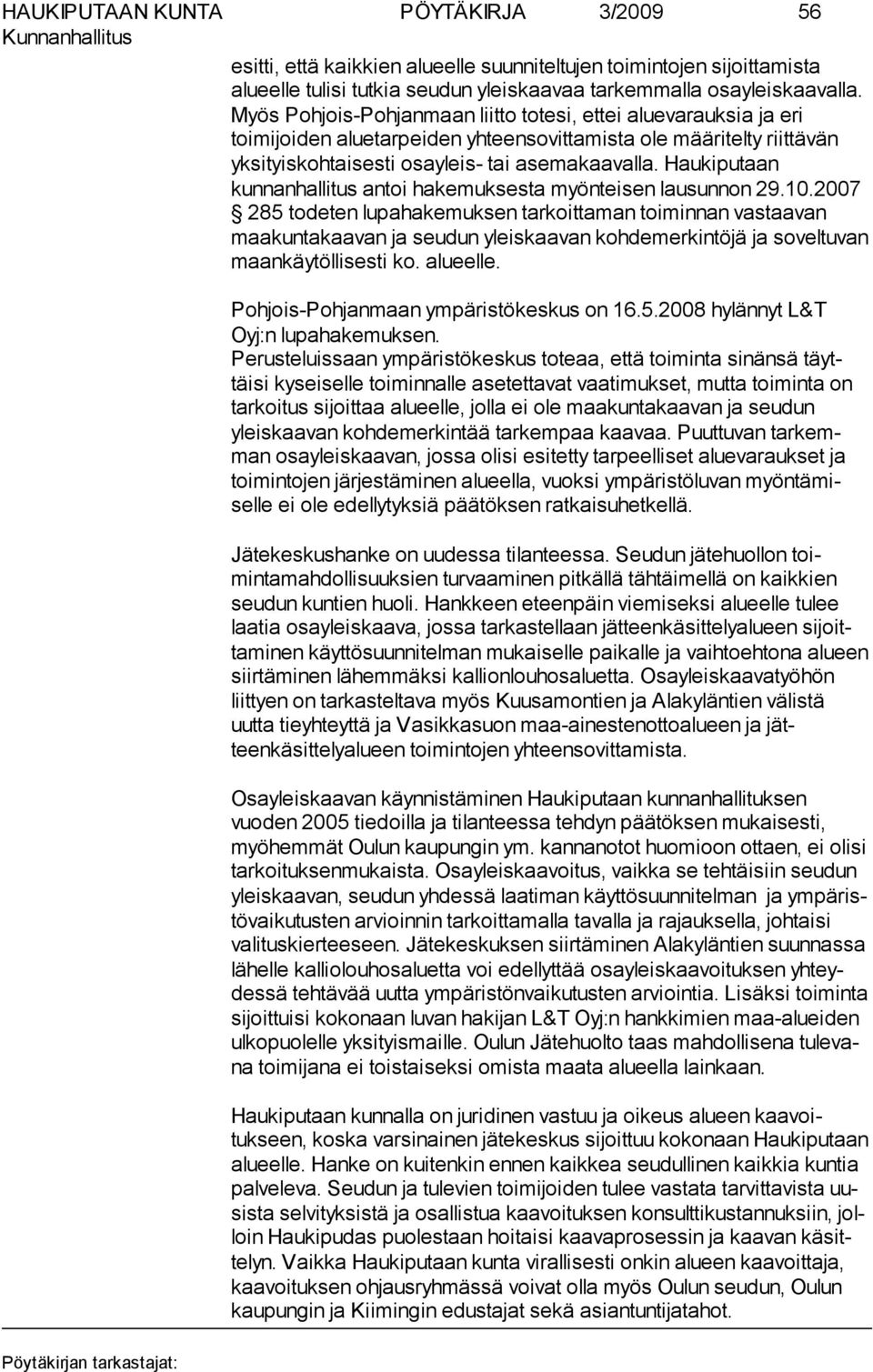 Hauki putaan kunnanhallitus an toi ha ke muk sesta myön tei sen lau sun non 29.10.