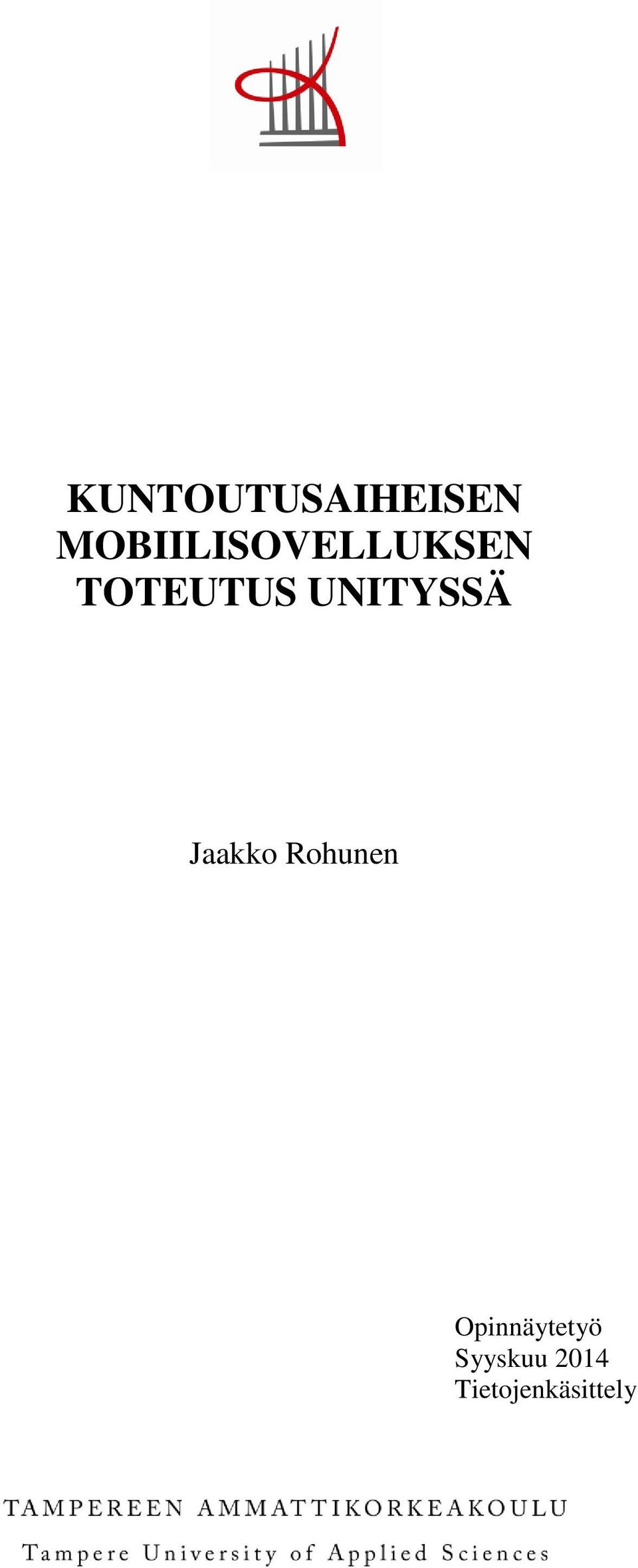 UNITYSSÄ Jaakko Rohunen