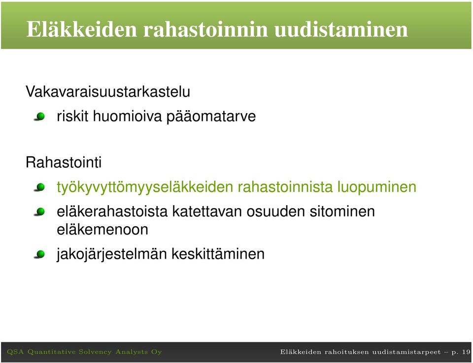 rahastoinnista luopuminen eläkerahastoista katettavan osuuden sitominen
