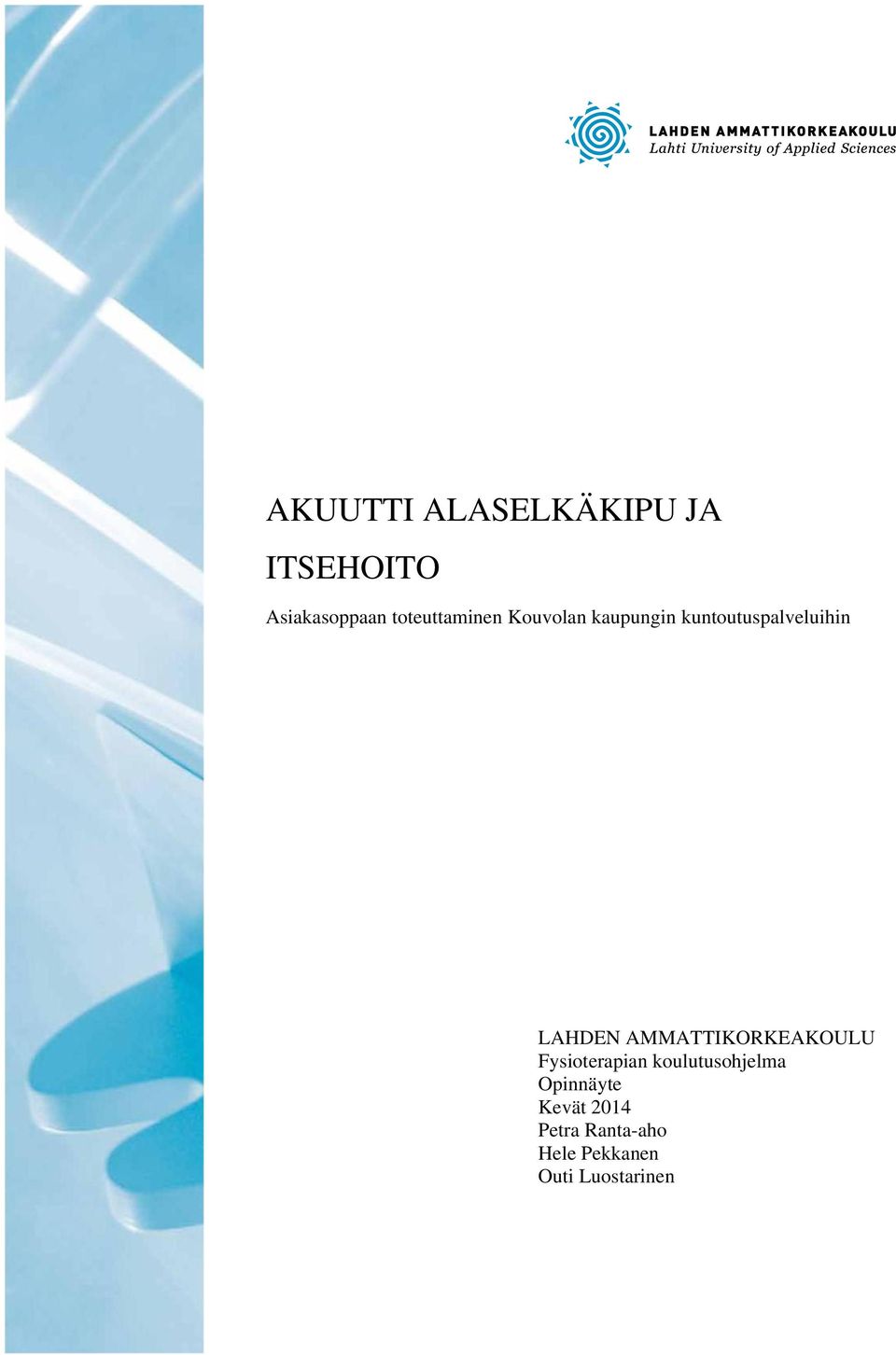 LAHDEN AMMATTIKORKEAKOULU Fysioterapian koulutusohjelma