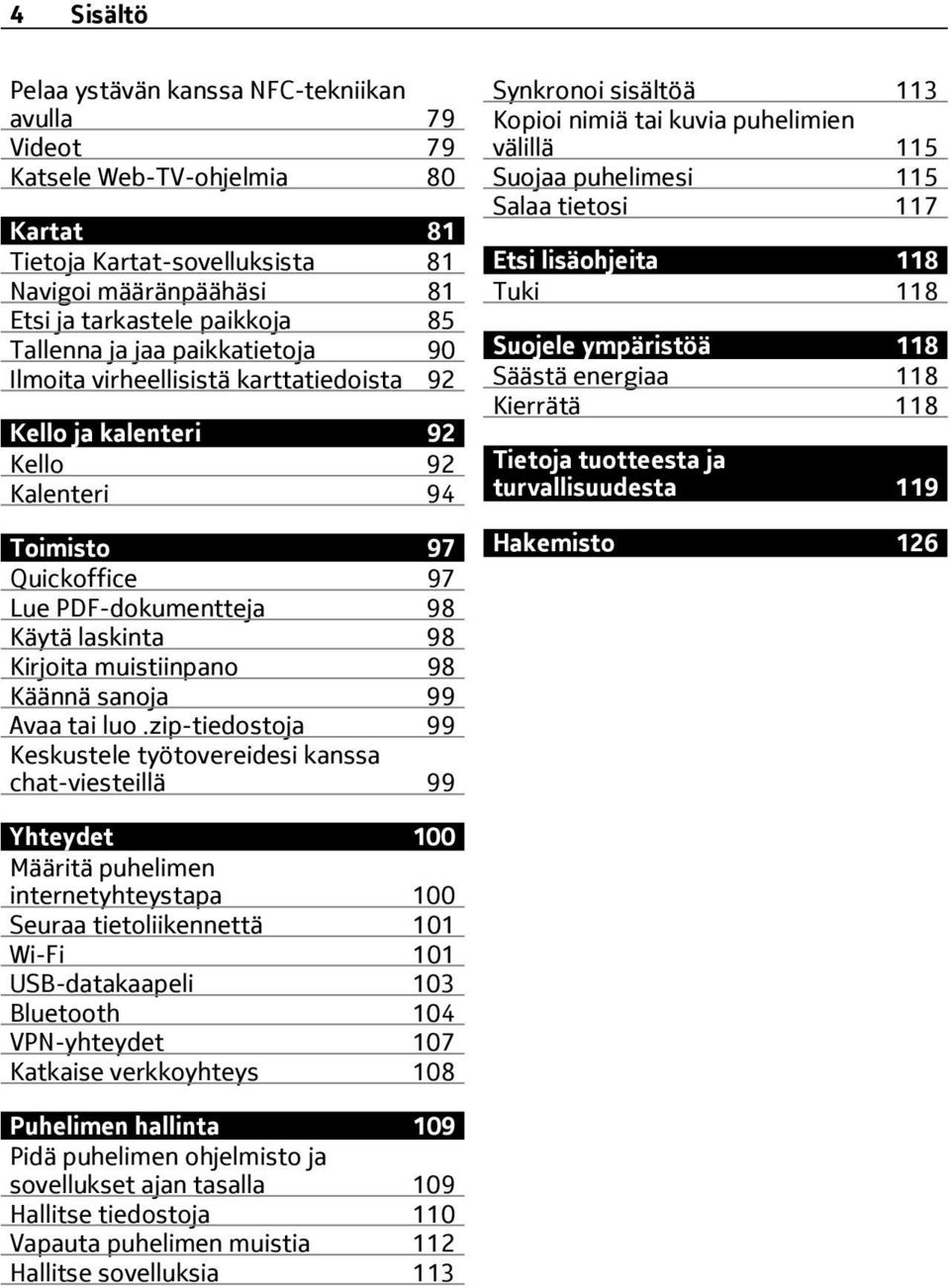 muistiinpano 98 Käännä sanoja 99 Avaa tai luo.