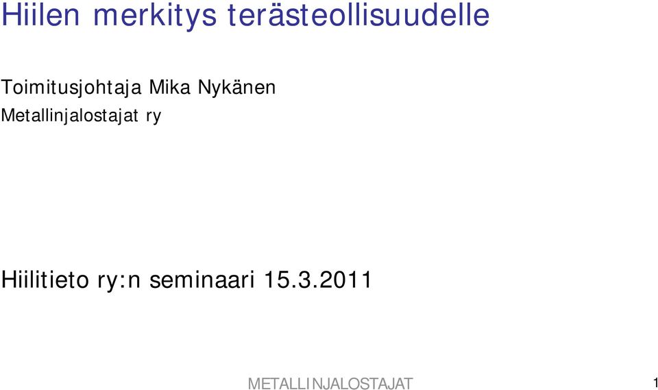 Metallinjalostajat ry Hiilitieto