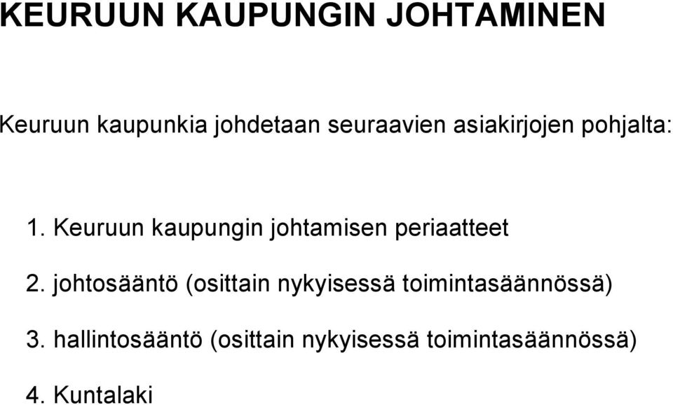 Keuruun kaupungin johtamisen periaatteet 2.