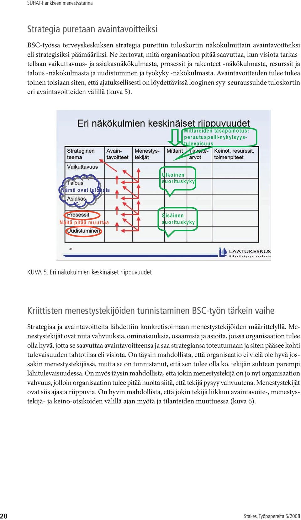 uudistuminen ja työkyky -näkökulmasta.