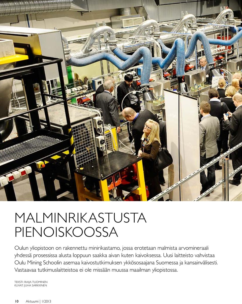 Uusi laitteisto vahvistaa Oulu Mining Schoolin asemaa kaivostutkimuksen ykkösosaajana Suomessa ja