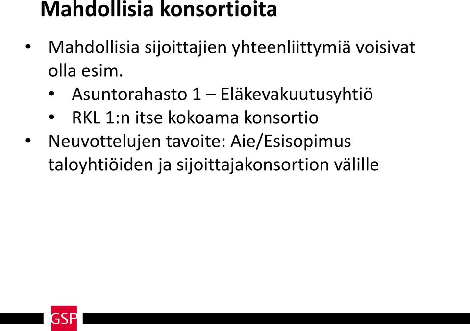 Asuntorahasto 1 Eläkevakuutusyhtiö RKL 1:n itse kokoama