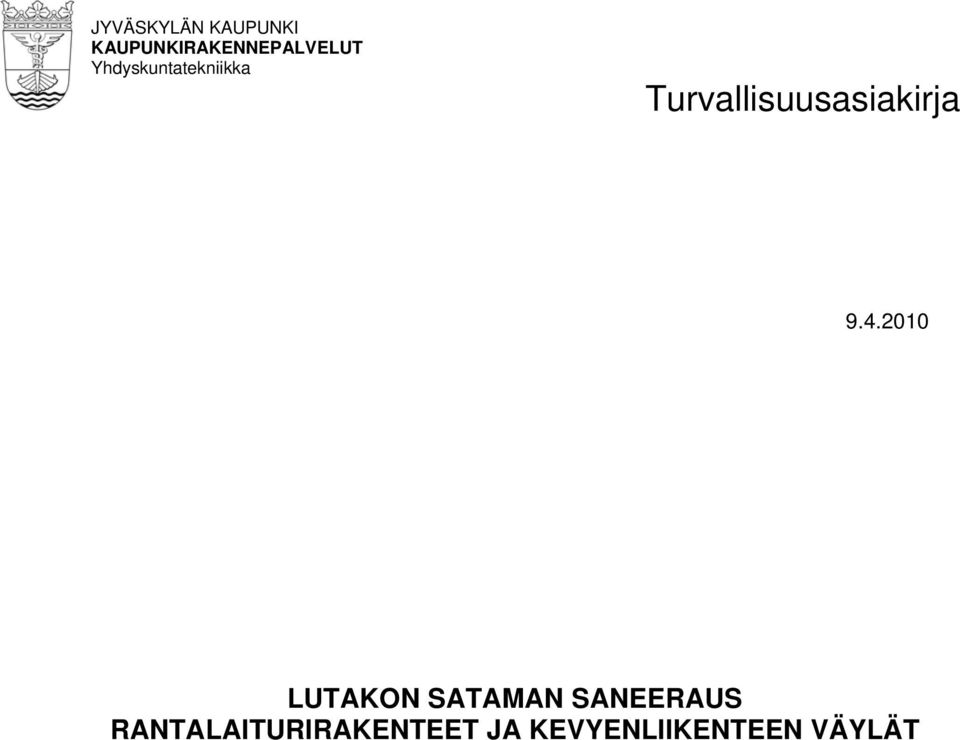 Yhdyskuntatekniikka Turvallisuusasiakirja