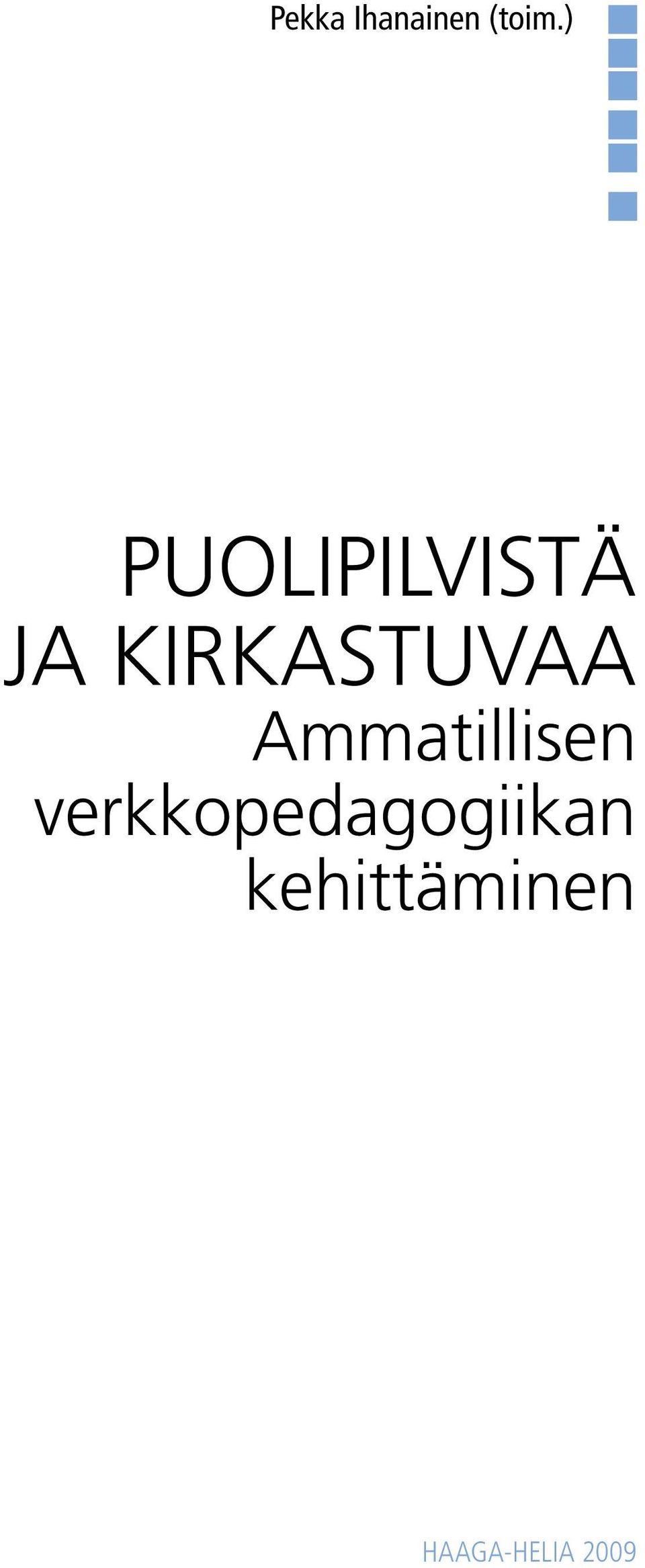 kirkastuvaa Ammatillisen