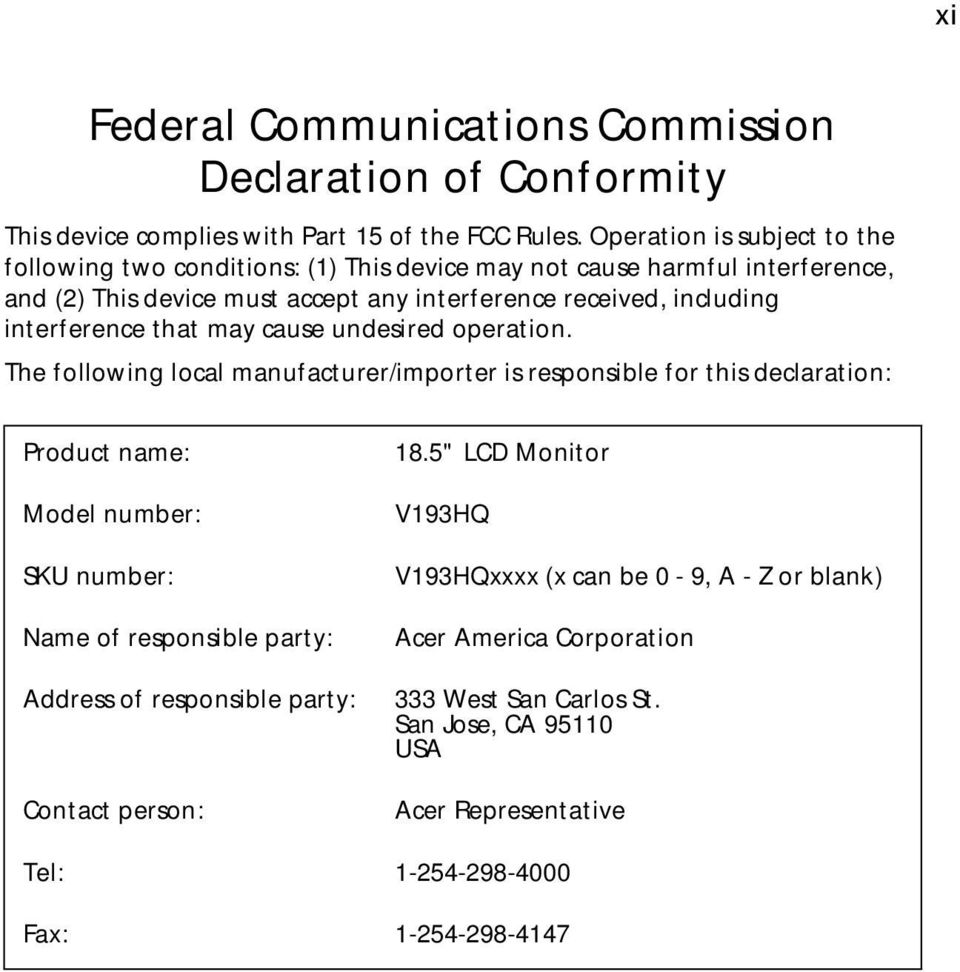 interference that may cause undesired operation.