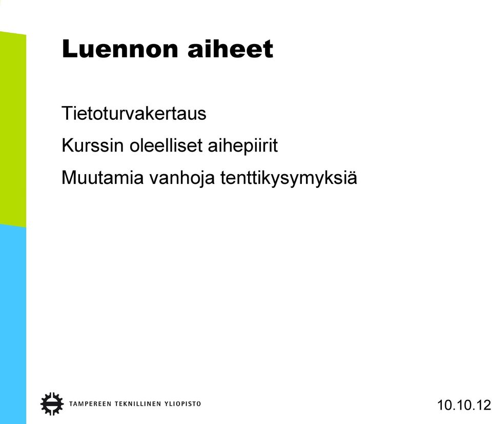 Kurssin oleelliset