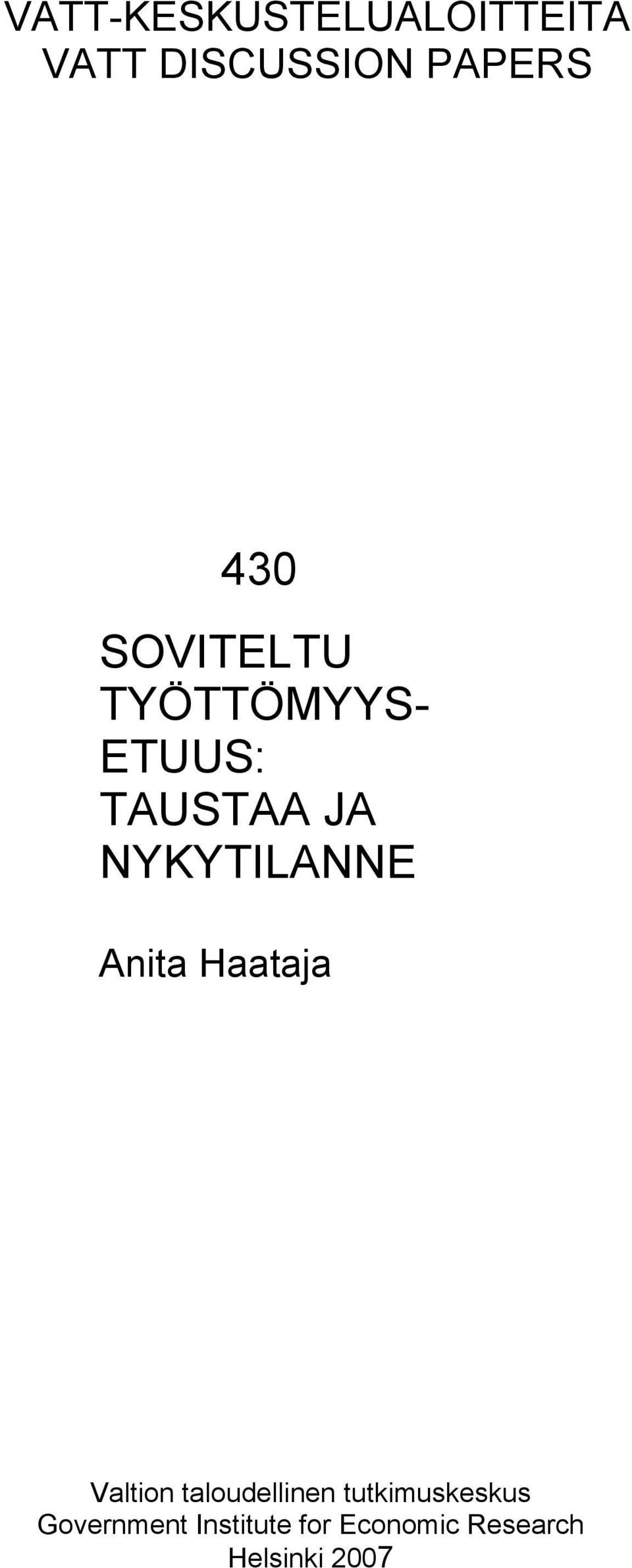 Anita Haataja Valtion taloudellinen tutkimuskeskus