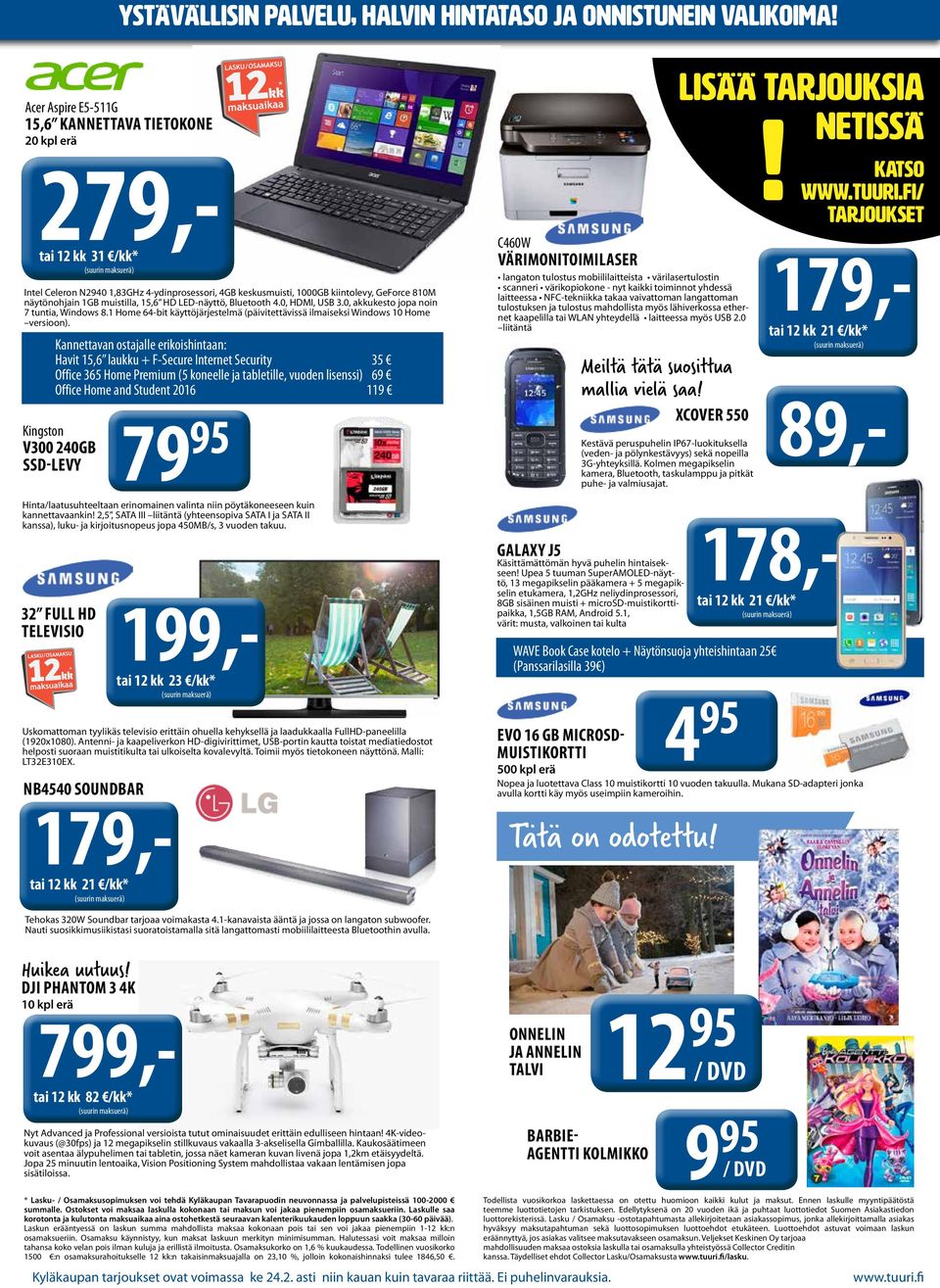 näytönohjain 1GB muistilla, 15,6 HD LED-näyttö, Bluetooth 4.0, HDMI, USB 3.0, akkukesto jopa noin 7 tuntia, Windows 8.